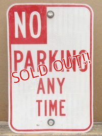 dp-130611-03 Road sign "No Parking Any Time"