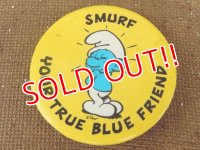 ct-151005-10 Smurf / 80's Pinback "You True Blue Friend"