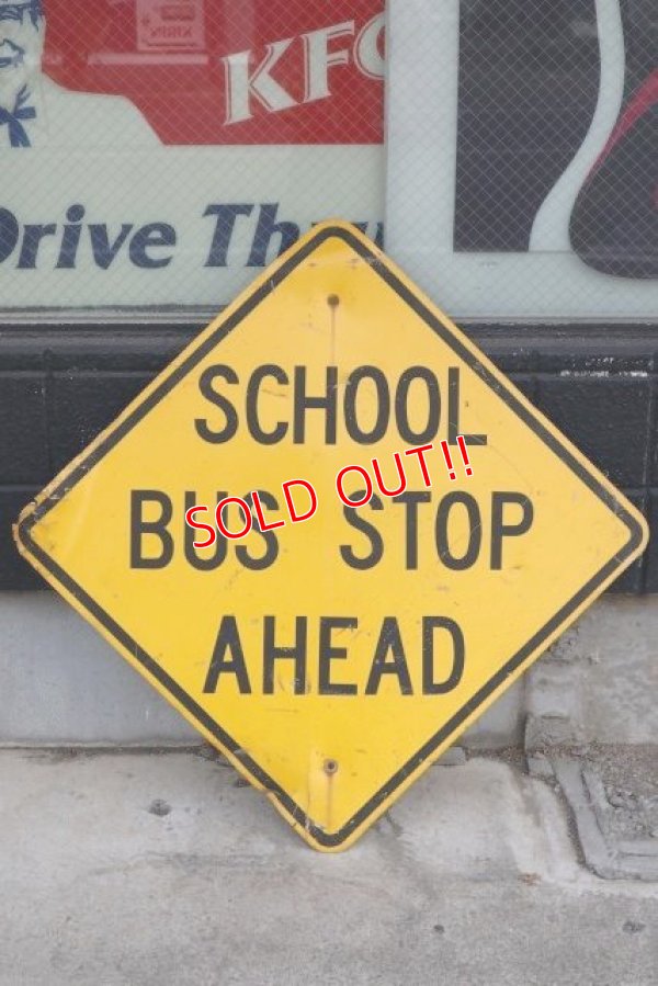 画像1: dp-190402-33 Road Sign "SCHOOL BUS STOP AHEAD"