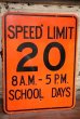 画像1: dp-191101-37 Road Sign "SPEED LIMIT 20 8 A.M.-5 P.M. SCHOOL DAYS " (1)