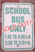 dp-200201-28 Road Sign "SCHOOL BUS ONLY "