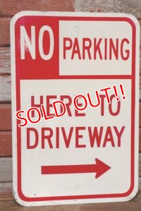 dp-200415-01 Road Sign "NO PARKING HERE TO DRIVEWAY"