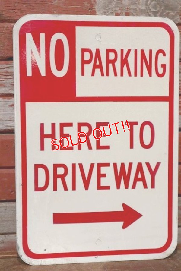 画像1: dp-200415-01 Road Sign "NO PARKING HERE TO DRIVEWAY"