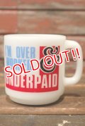 kt-210701-118 Glasbake / "I'M OVERWORKED & UNDERPAID"1960's Mug