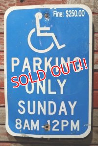 dp-210801-34 Road Sign / PARKING ONLY SUNDAY 8 AM-12 PM