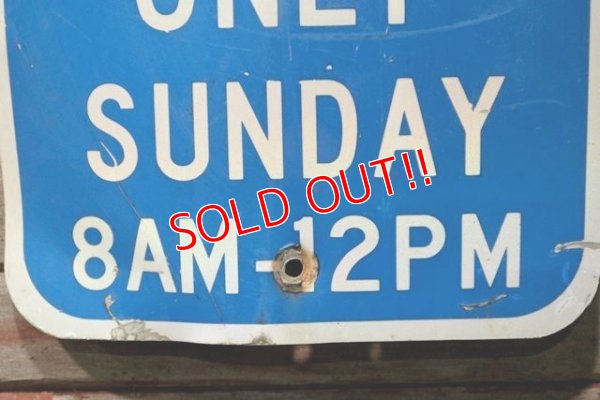 画像4: dp-210801-34 Road Sign / PARKING ONLY SUNDAY 8 AM-12 PM