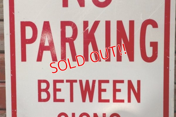 画像3: dp-211201-21 Road Sign "NO PARKING BETWEEN SIGNS←"