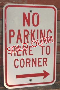 dp-220401-03 Road Sign "NO PARKING HERE TO CORNER"