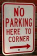 画像1: dp-220401-03 Road Sign "NO PARKING HERE TO CORNER" (1)