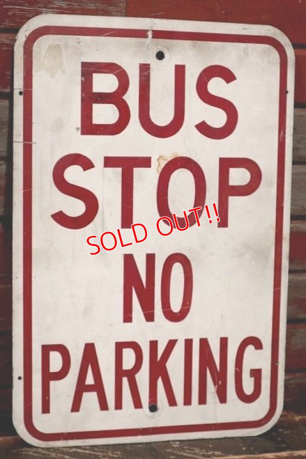 画像1: dp-220401-03 Road Sign "BUS STOP NO PARKING"