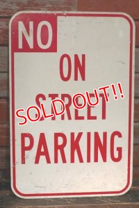 dp-220401-03 Road Sign "NO ON STREET PARKING"