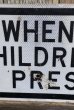 画像3: dp-221001-01 Road Sign "WHEN CHILDREN ARE PRESENT"