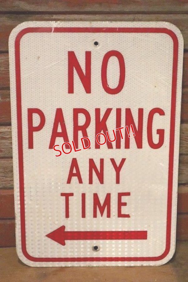 画像1: dp-230901-109 Road Sign / NO PARKING ANY TIME ⇐