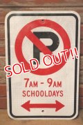 dp-230901-109 Road Sign / NO PARKING SCHOOL DAYS