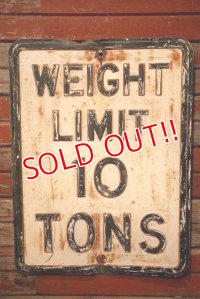 dp-230901-139 Road Sign / WEIGHT LIMIT 10 TONS