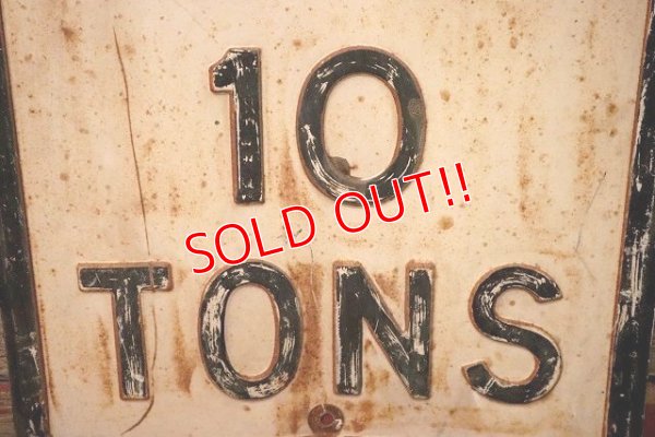 画像3: dp-230901-139 Road Sign / WEIGHT LIMIT 10 TONS