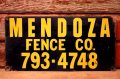 dp-240207-22 MENDOZA FENCE CO. Metal Sign