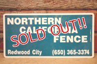 dp-240207-22 NORTHERN CALIFORNIA FENCE Metal Sign