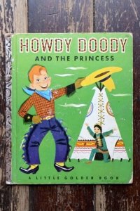 ct-250618-07 HOWDY DOODY AND THE PRINNCESS 1952 A LITTLE GOLDEN BOOK