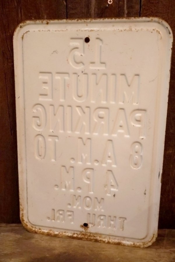 画像6: dp-260204-08 15 MINUTE PARKING STEEL EMBOSSED STREET ROAD SIGN