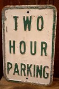 dp-260204-08 TWO HOUR PARKING STEEL EMBOSSED STREET ROAD SIGN