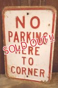 dp-260204-08 NO PARKING HERE TO CORNER STEEL EMBOSSED STREET ROAD SIGN