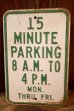 画像1: dp-260204-08 15 MINUTE PARKING STEEL EMBOSSED STREET ROAD SIGN (1)