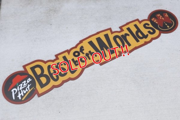 画像1: dp-260424-05 Pizza Hut / 2010's "Best of both Worlds" Sign