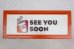 画像1: dp-260901-20 DUNKIN' DONUTS 2010's〜 Drive-Thru Sign "SEE YOU SOON" (1)