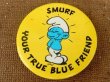 画像1: ct-151005-10 Smurf / 80's Pinback "You True Blue Friend"