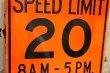 画像3: dp-191101-37 Road Sign "SPEED LIMIT 20 8 A.M.-5 P.M. SCHOOL DAYS "