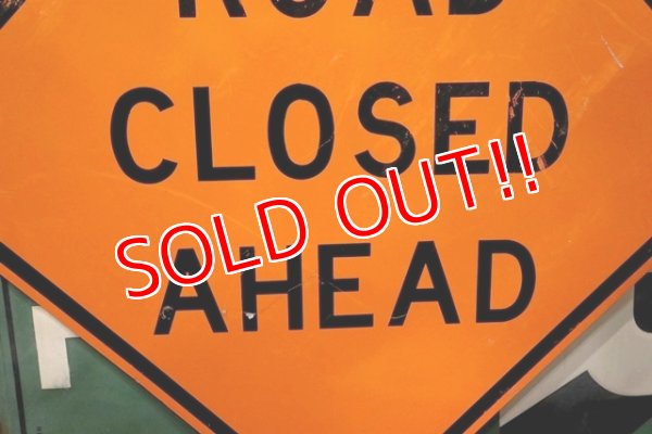 画像3: dp-191101-38 Road Sign "ROAD CLOSED AHEAD "