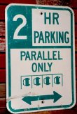 画像1: dp-201101-65 Road Sign "2 HR PARLING PARALLEL ONLY"