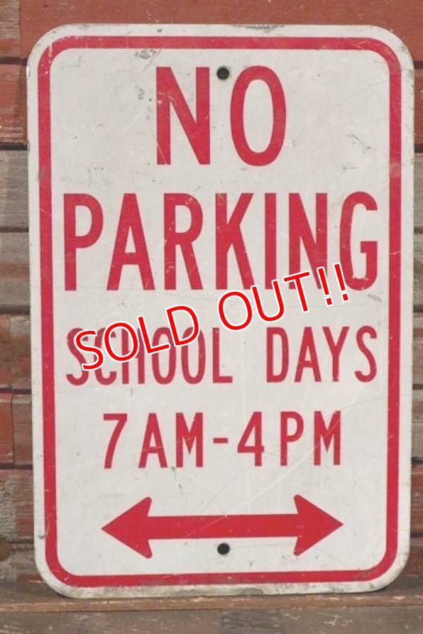 画像1: dp-210501-65 Road Sign / NO PARKING SCHOOL DAYS