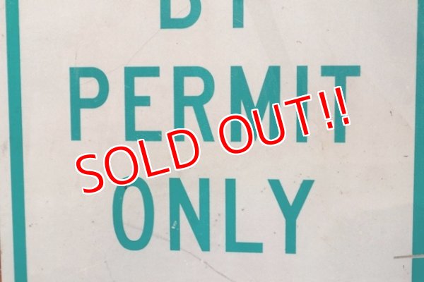 画像3: dp-210801-34 Road Sign / PARKING BY PERMIT ONLY