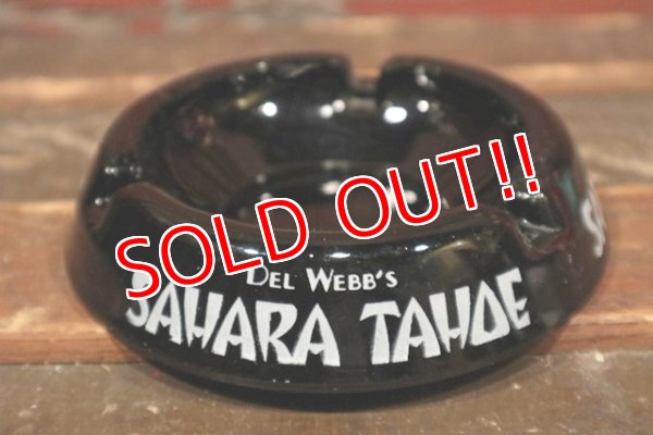 画像1: dp-210901-17 DEL WEBB'S SAHARA TAHOE / Vintage Ashtray