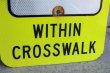 画像4: dp-211201-21 Road Sign "STATE LAW YIELD WITHIN CROSS WALK"