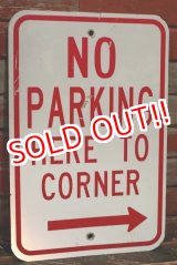 画像: dp-220401-03 Road Sign "NO PARKING HERE TO CORNER"