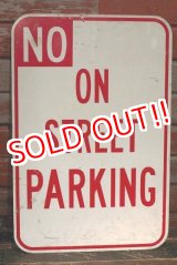 画像: dp-220401-03 Road Sign "NO ON STREET PARKING"
