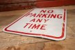 画像7: dp-221001-01 Road Sign "NO PARKING ANY TIME"