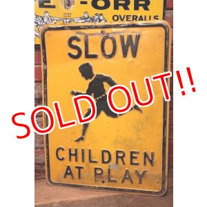 画像: dp-221001-02 Road Sign 〜1950's "SLOW CHILDREN AT PLAY"