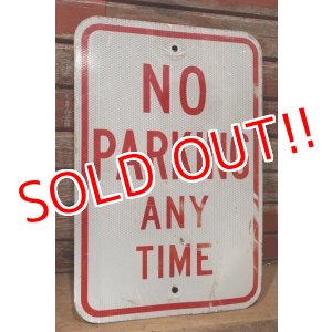 画像: dp-221001-01 Road Sign "NO PARKING ANY TIME"