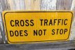 画像1: dp-221101-46 Road Sign "CROSS TRAFFIC DOES NOT STOP"