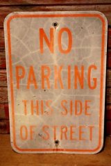 画像: dp-230901-109 Road Sign / NO PARKING THIS SIDE OF STREET