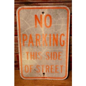 画像: dp-230901-109 Road Sign / NO PARKING THIS SIDE OF STREET