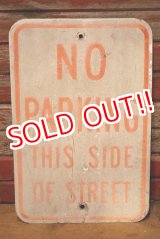 画像: dp-230901-109 Road Sign / NO PARKING THIS SIDE OF STREET
