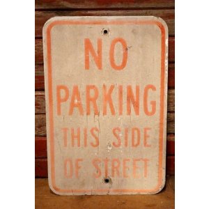 画像: dp-230901-109 Road Sign / NO PARKING THIS SIDE OF STREET