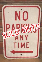 画像: dp-230901-109 Road Sign / NO PARKING ANY TIME ⇐