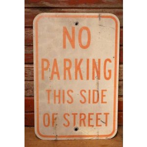 画像: dp-230901-109 Road Sign / NO PARKING THIS SIDE OF STREET