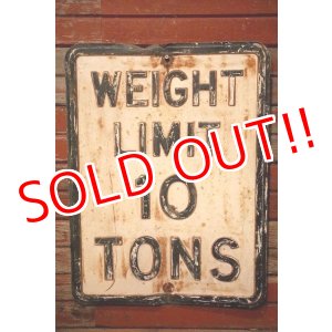 画像: dp-230901-139 Road Sign / WEIGHT LIMIT 10 TONS